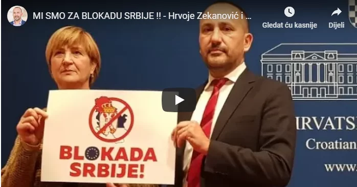 MI SMO ZA BLOKADU SRBIJE !! – Hrvoje Zekanović i Ruža Tomašić… Plenkoviću, štiti nacionalne interese!