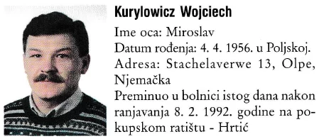 Na današnji dan 1992. godine na pokupskom ratištu poginuo je strani dragovoljac Domovinskog rata – Kurylowicz Wojciech…