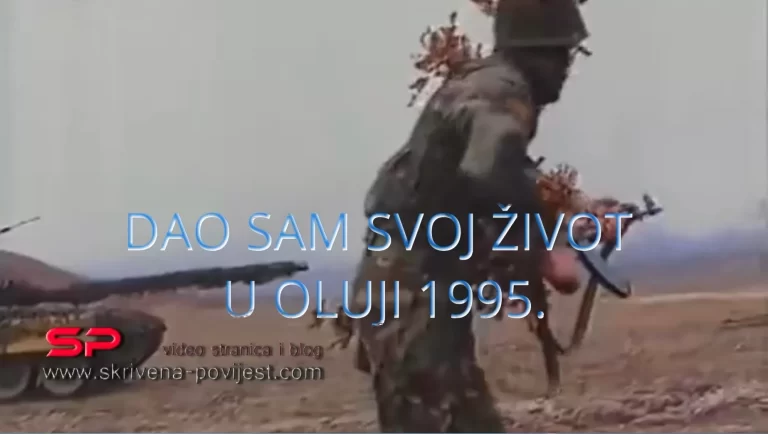 DAO SAM SVOJ ŽIVOT U OLUJI 1995…